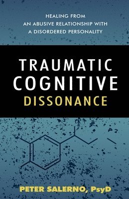 Traumatic Cognitive Dissonance 1