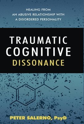bokomslag Salerno, P: Traumatic Cognitive Dissonance
