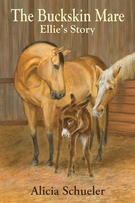 bokomslag Buckskin Mare Ellie's Story