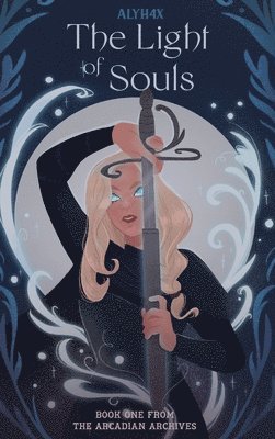 Alyh4x, AlyH4x - Light of Souls, Inbunden