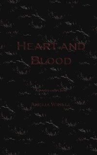 bokomslag Heart and Blood