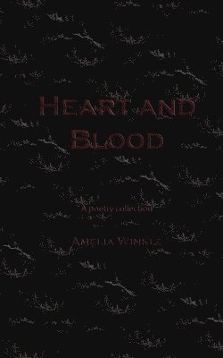 bokomslag Heart and Blood