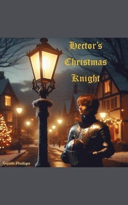 Sarah Phillips - Hector's Christmas Knight, Häftad