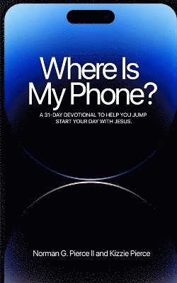 bokomslag Where Is My Phone?