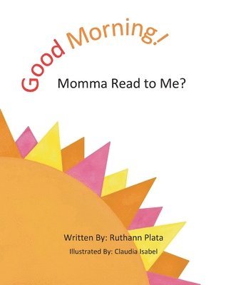 bokomslag Plata, R: Good Morning! Momma Read to Me?