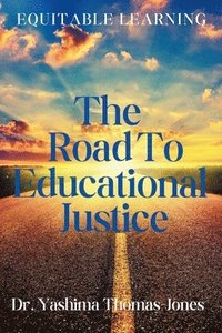 bokomslag The Road to Educational Justice