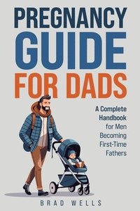 bokomslag Pregnancy Guide For Dads