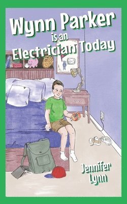 bokomslag Wynn Parker is an Electrician Today