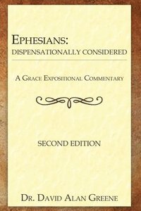 bokomslag Ephesians: Dispensationally Considered