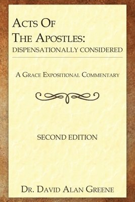 bokomslag Acts Of The Apostles: Dispensationally Considered