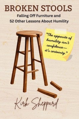 Kirk Sheppard - Broken Stools, Inbunden