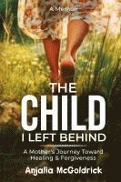 bokomslag Child I Left Behind
