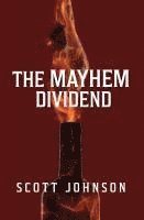 bokomslag The Mayhem Dividend