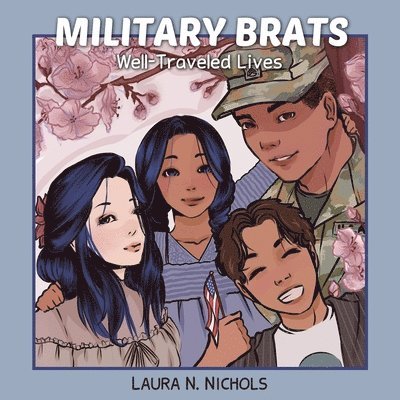 Military Brats: Well-Traveled Lives 1