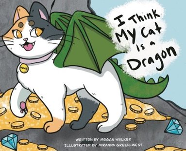 bokomslag I Think My Cat is a Dragon