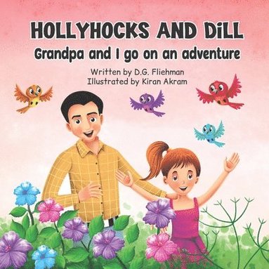 D G Fliehman, Sam Wright - Hollyhocks and Dill, Häftad
