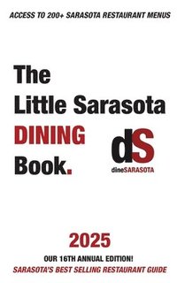 bokomslag The Little Sarasota Dining Book 2025