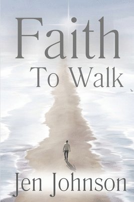 bokomslag Faith to Walk