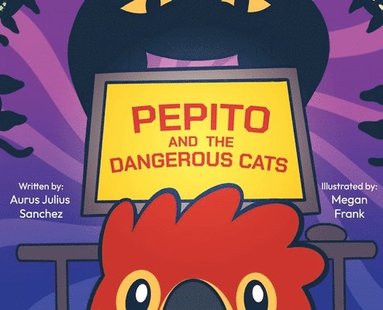 bokomslag Pepito and the Dangerous Cats