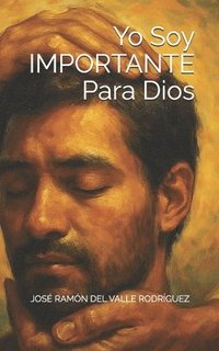 bokomslag Yo Soy IMPORTANTE Para Dios