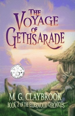 bokomslag The Voyage of Gethsarade: Book Two of the Elderwood Chronicles