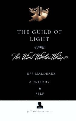 bokomslag The Guild of Light: The Wind Witches Whisper