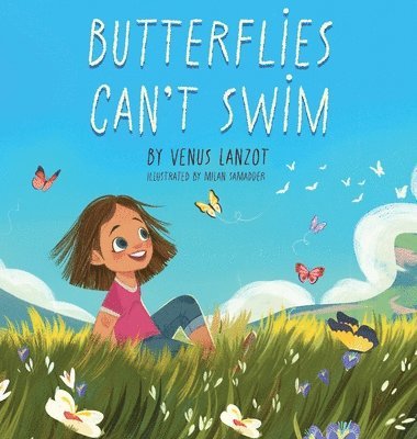 Butterflies Can't Swim 1