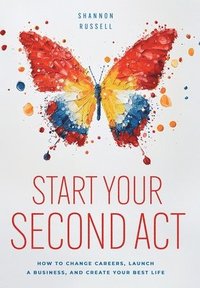 bokomslag Start Your Second Act