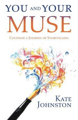 Kate Johnston - You and Your Muse, Häftad