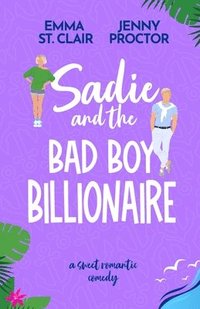 bokomslag Sadie and the Bad Boy Billionaire