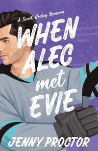 bokomslag When Alec Met Evie