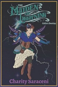 bokomslag The Maiden of Lightning: Celia's Destiny
