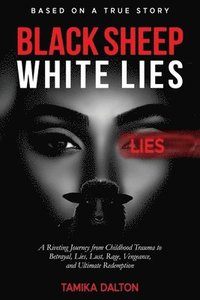 bokomslag Black Sheep White Lies