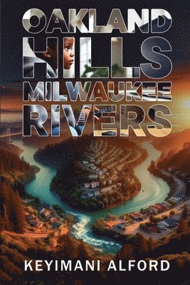 Oakland Hills Milwaukee Rivers 1