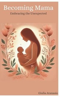 bokomslag Becoming Mama