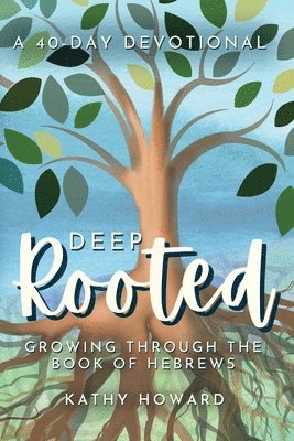 bokomslag Deep Rooted