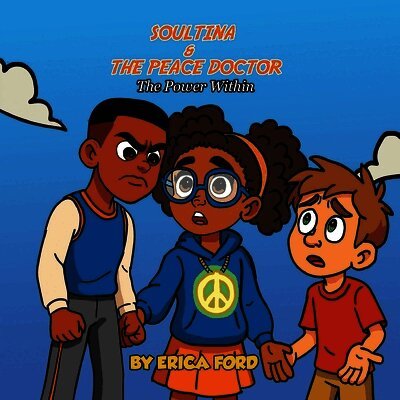 Erica Ford, Tyla Ford, Diamond Boone - SoulTina & The Peace Doctor, Häftad