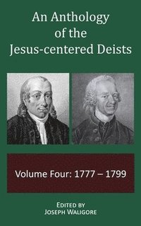 bokomslag Anthology of the Jesus-centered Deists