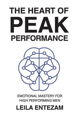 bokomslag The Heart of Peak Performance