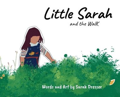 bokomslag Little Sarah and the Walk