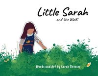 bokomslag Little Sarah and the Walk