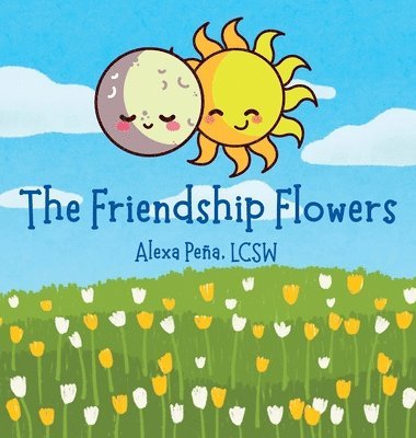 The Friendship Flowers 1