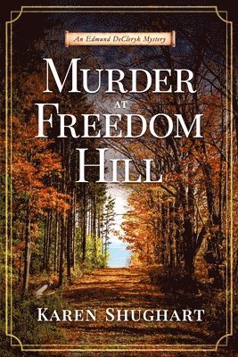 Murder at Freedom Hill 1