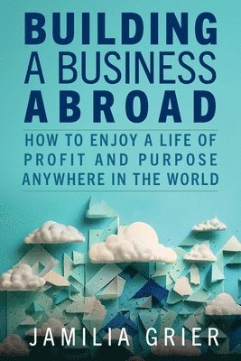 Building a Business Abroad 1