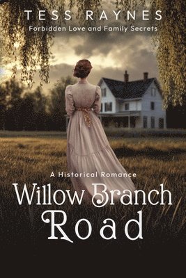bokomslag Willow Branch Road Forbidden Love and Family Secrets