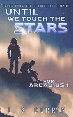 Ls Derrin, LS Derrin - Until We Touch The Stars, Häftad
