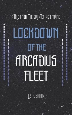 bokomslag Lockdown of the Arcadius Fleet