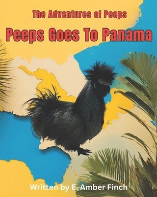 Peeps Goes To Panama 1