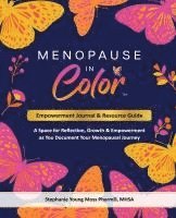 Menopause In Color Empowerment Journal & Resource Guide 1