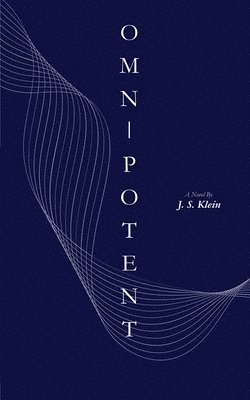 J S Klein, J. S. Klein, David Lloyd Strauss - Omnipotent, Häftad